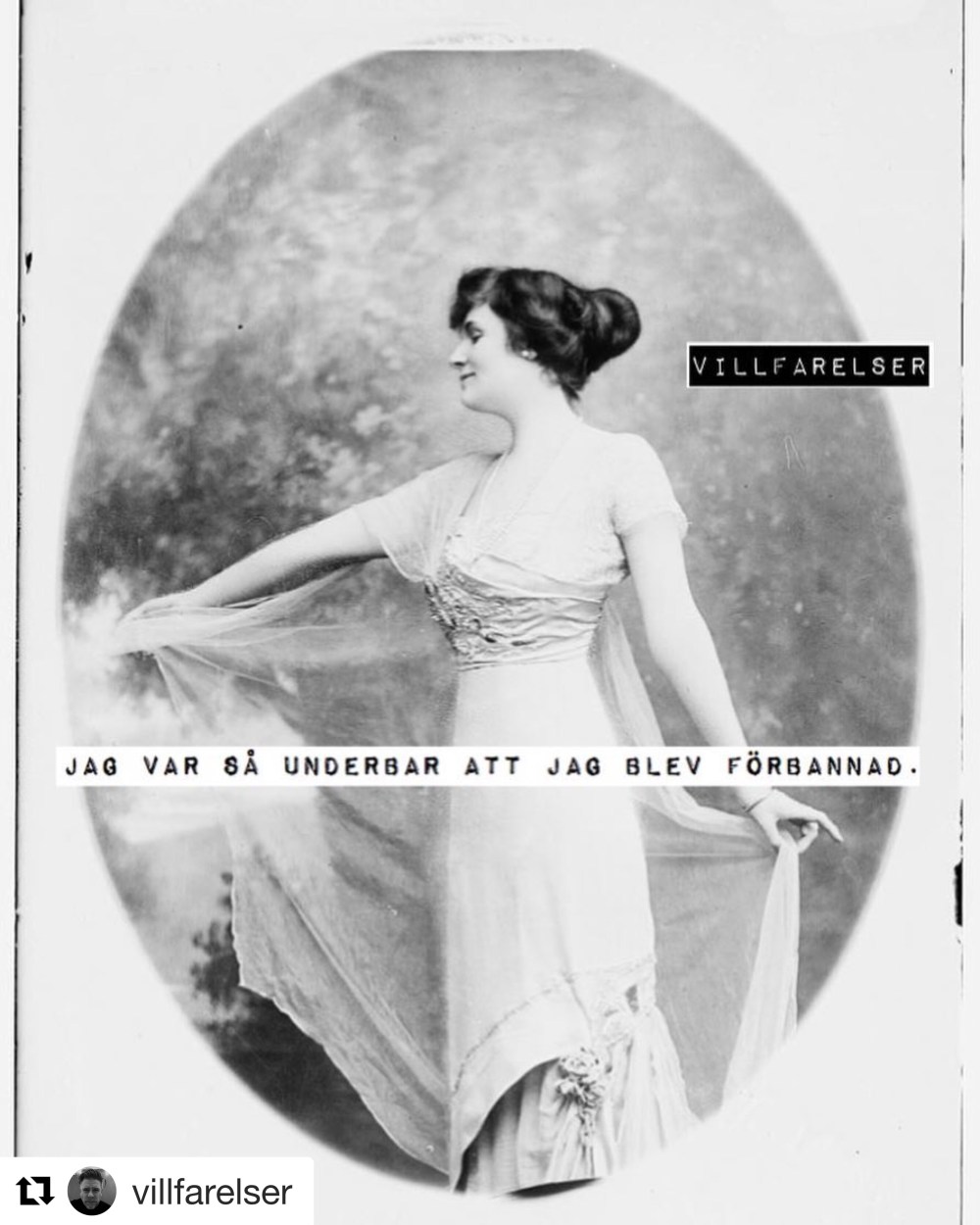 Photo from Villfararlser (see Instagram) the text says “I was so fabulous I got annoyed”